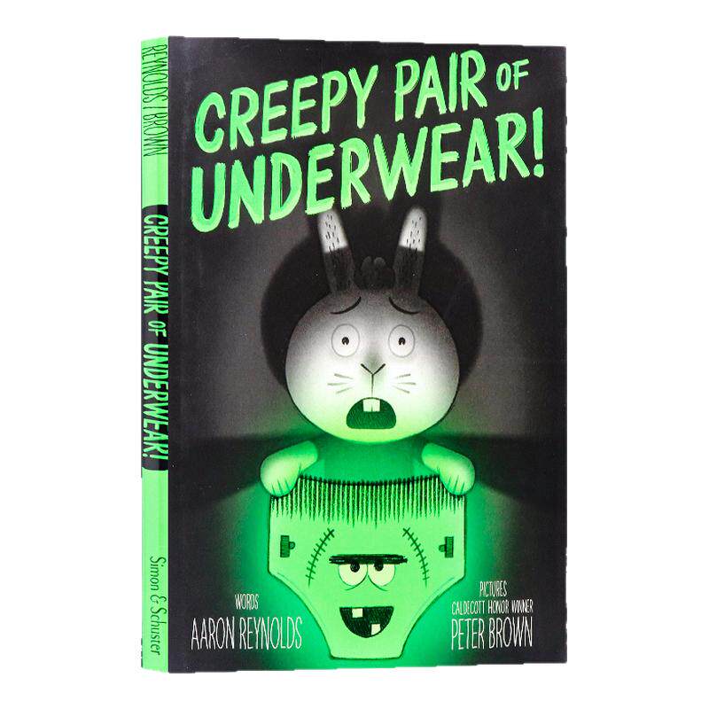 内裤怪 英文原版 Creepy Pair of Underwear 凯迪克获奖得主作品 纽约时报畅销书 少儿英语阅读 启蒙教育课外书 Aaron Reynolds