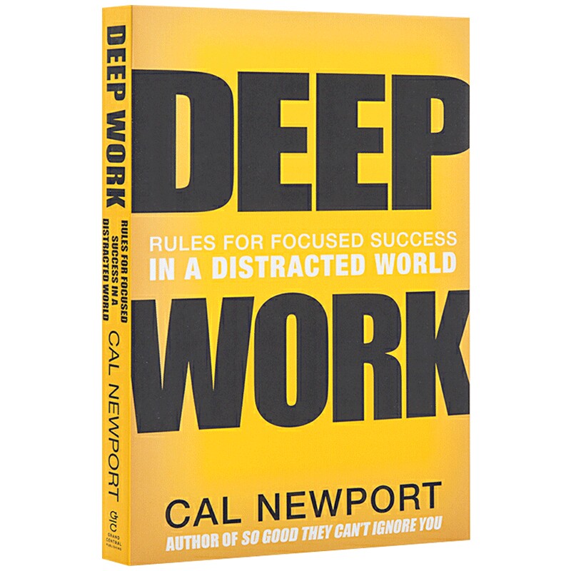 深度工作 Deep Work 英文原版书 信息碎片时代自控力 精力 时间管理指南 纽约时报推荐 进口原版英语书籍 Cal Newport 卡尔纽波特