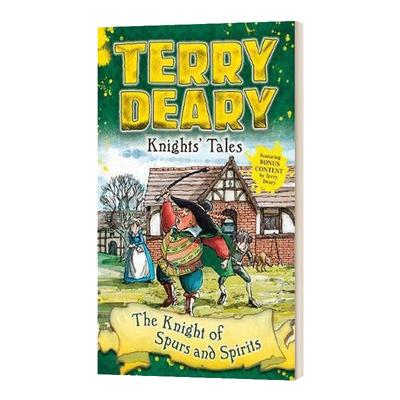 Knights Tales The Knight of Spurs and Spirits Terry Deary