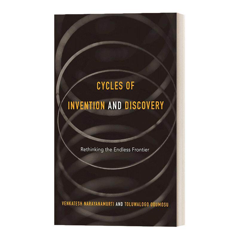 英文原版 Cycles of Invention and Discovery Rethinking the Endless Frontier 发明与发现 反思无止境的前沿 精装 英文版进口书