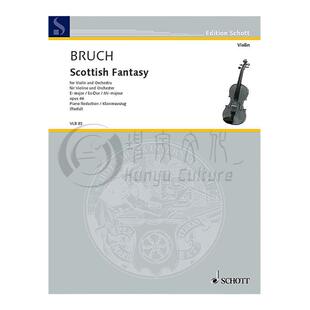 苏格兰幻想曲 降E大调 Op46 小提琴和钢琴 布鲁赫 朔特原版乐谱书 Bruch Scottish Fantasy in E Flat Major Violin Piano VLB83