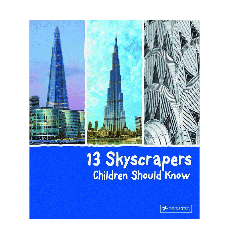 【现货】13座孩子应该知道的摩天大楼英文儿童艺术启蒙进口原版书精装13 Skyscrapers Children Should Know Brad Finger著Preste