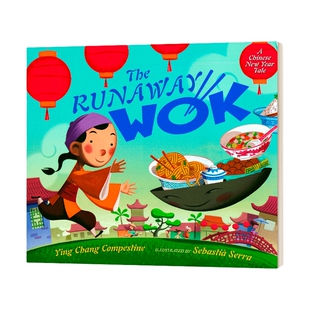 英文原版 The Runaway Wok A Chinese New Year Tale 逃跑的炒菜锅 春节的故事 精装 英文版 进口英语原版书籍