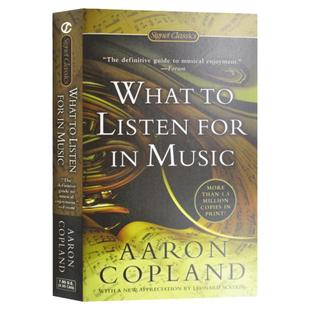 如何欣赏音乐 英文原版 What to Listen for in Music 怎样欣赏音乐 音乐入门书籍 Aaron Copland 亚伦科普兰 正版进口英语书籍