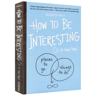 How to Be Interesting Jessica Hagy 英文原版 其实你也可以很有趣 洁西卡哈吉 英文版进口原版英语书籍