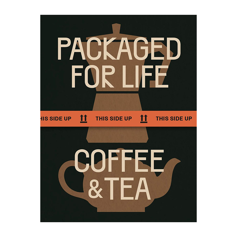 【预售】 Packaged for Life生活包装设计 咖啡和茶Coffee&Tea品牌商品外观设计 品牌商品外观设计英文原版进口正品