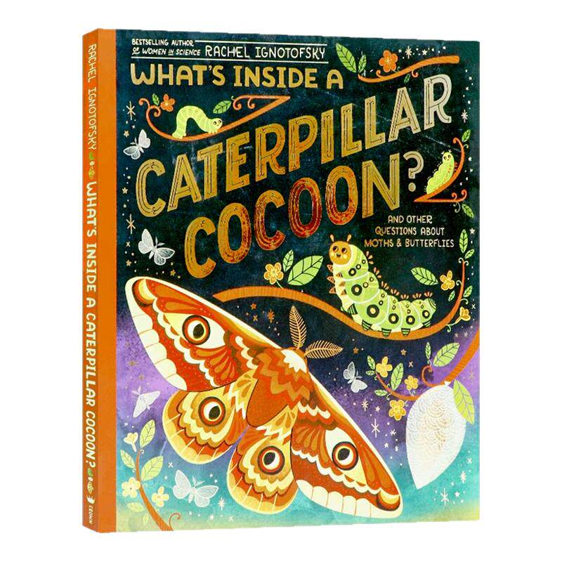毛毛虫的茧里有什么英文原版 What's Inside a Caterpillar Cocoon 儿童科普绘本 趣味问答揭秘蝴蝶飞蛾成长蜕变 自然科学读物