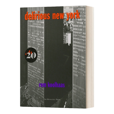 英文原版 Delirious New York 癫狂的纽约 给曼哈顿补写的宣言 建筑理论艺术 英文版 进口英语原版书籍