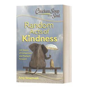 英文原版 Chicken Soup for the Soul Random Acts of Kindness 心灵鸡汤 随机善举 英文版 Amy Newmark 进口英语原版书籍