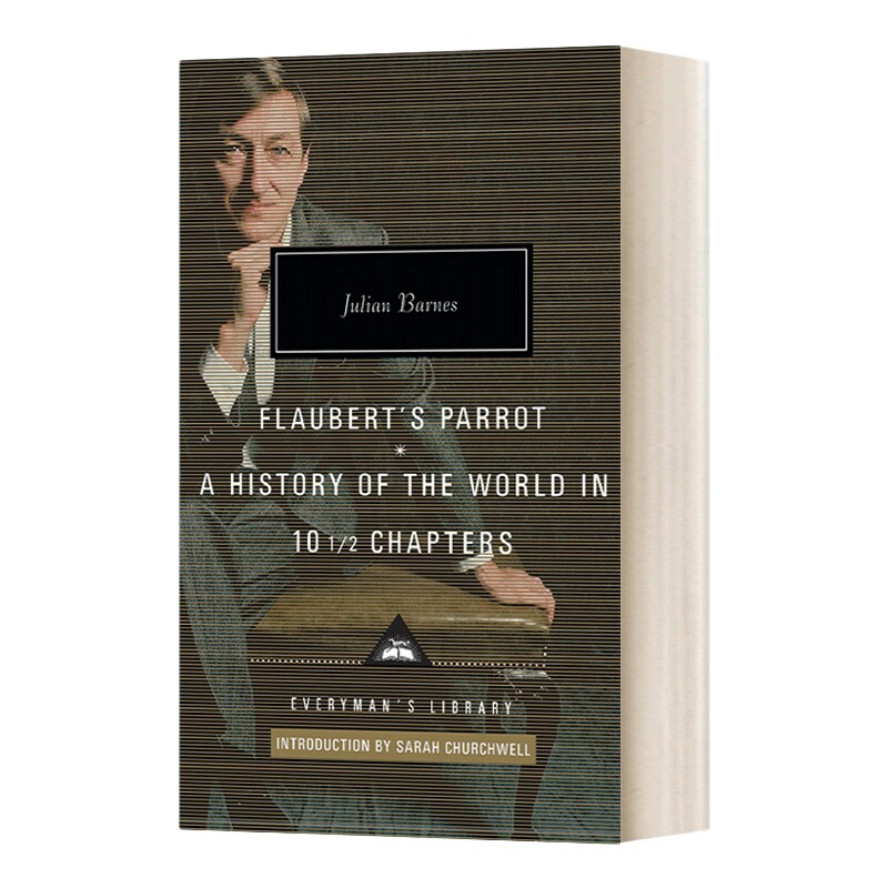 英文原版 Flaubert's Parrot/History of the World 朱利安 巴恩斯 福楼拜的鹦鹉 10?章世界史 Everyman精装版 英文版进口英语书