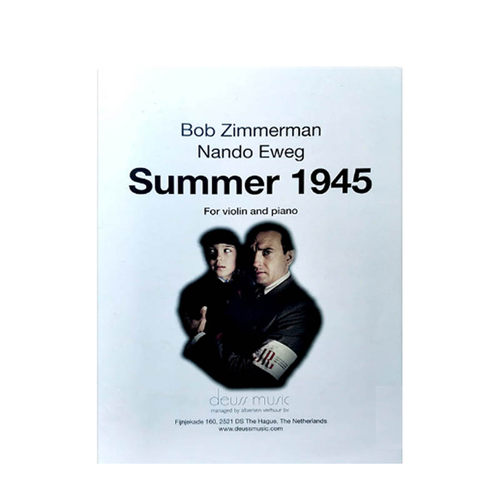仲夏1945 电影音乐 鲍勃 齐默曼 小提琴钢琴 道思Deuss原版乐谱 Summer 1945 Bob Zimmerman co-author violin and piano DSM 1003
