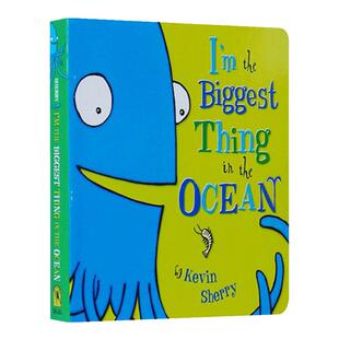 大海里我很大 英文原版 I'm the Biggest Thing in the Ocean 幽默故事图画书 英文版 Kevin Sherry 进口英语原版书籍