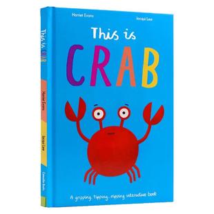 This is Crab 这是螃蟹 英文原版 精装儿童绘本互动书 亲子共读 小老虎出版社 Evans Harriet 进口英文原版绘本