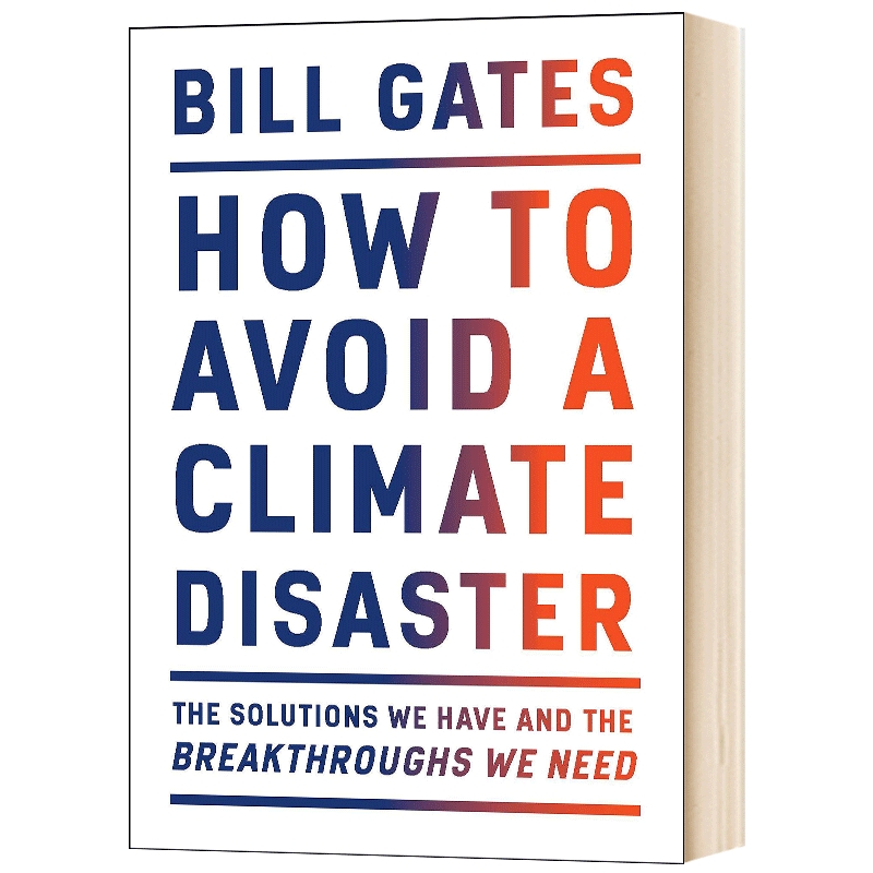 如何避免气候灾害比尔盖茨新书气候经济与人类未来 How To Avoid A Climate Disaster英文原版书生态危机 Bill Gates