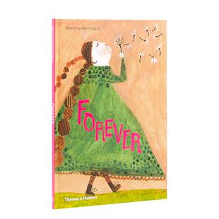 【现货】Forever /anglais 永远 意大利插畫師Beatrice Alemagna 英文原版图书籍进口正版 艺术绘本