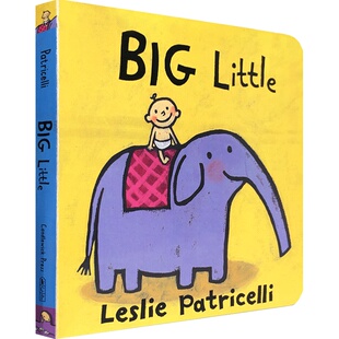 一根毛小脏孩系列早教绘本纸板书Big Little名家leslie patricelli 幼童绘本故事书 宝宝绘本1-2岁撕不烂进口英文原版图书