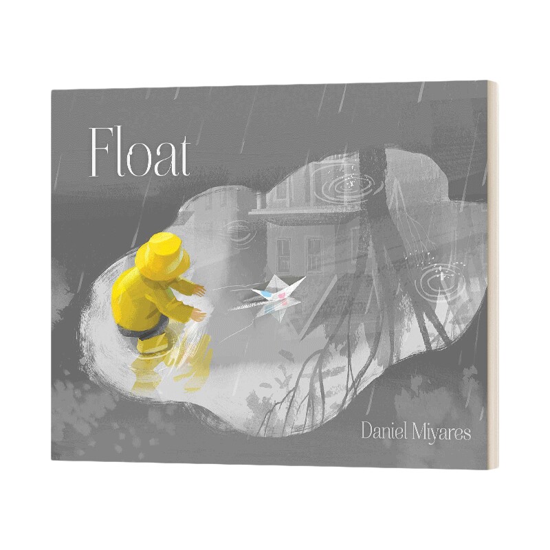 英文原版 精装绘本 Float 童年的小纸船 英文版 进口英语原版书籍儿童全英语书