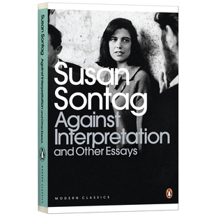 英文原版 Against Interpretation and Other Essays 反对阐释  文化批评 企鹅现代经典The English Libary 英文版 英语小说