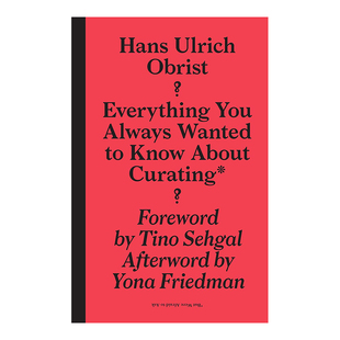 【预售】关于策展的一切 Everything You Always Wanted to Know About Curating英文艺术原版图书进口书籍April Elizabeth Lamm