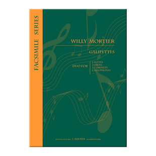 威利 莫蒂埃 加利佩特 长笛二重奏 手稿影印件 UMMP原版乐谱书 Willy Mortier Galipettes for Flute Duet  EJM1323