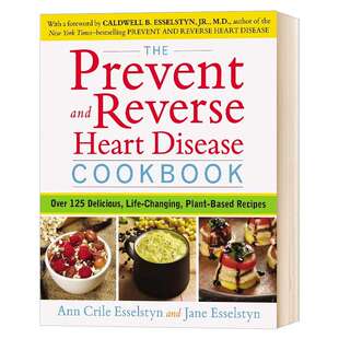 心脏病的预防和治疗食谱 The Prevent and Reverse Heart Disease Cookbook 英文原版 英文版进口原版英语书籍