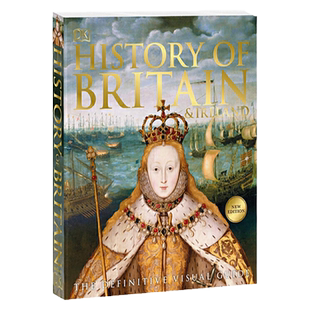 DK图解英国和爱尔兰历史 英文原版 History of Britain and Ireland: The Definitive Visual Guide 权威图解词典 搭DK博物大百科