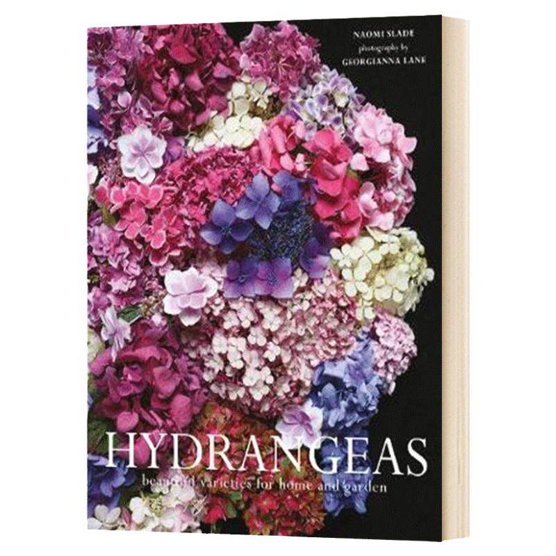 绣球花 适合家庭和花园的美丽品种 英文原版 Hydrangeas: Beautiful varieties for home and garden 全英文版进口原版英语书籍