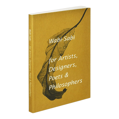 英文原版 Wabi-sabi For Artists Designers Poets And Philosophers 侘寂 给艺术家设计师诗人和哲学家 英文版 进口英语原版书籍