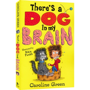 There's A Dog In My Brain! 我的脑袋里有只狗！儿童爆笑桥梁书 奇幻故事 英文课外读物 7-9岁 英文原版进口图书
