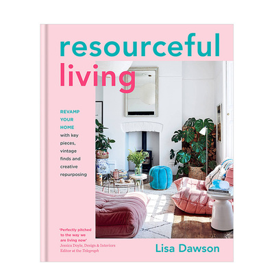 【预售】Resourceful Living，富有技巧的居家生活英文空间与装饰 原版图书外版进口书籍
