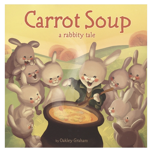 Carrot Soup 幼儿情商教育 胡萝卜汤 儿童英语故事绘本 亲子共读 睡前读物 3-6岁 英文原版进口图书