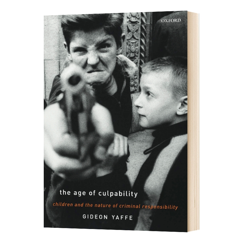 罪责时代 英文原版 The Age of Culpability 儿童与刑事责任的性质 英文版 进口英语书籍