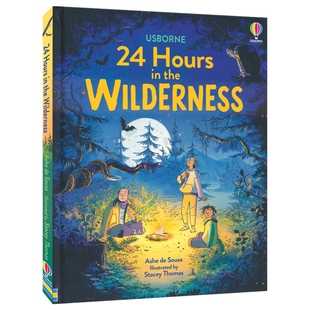Usborne 荒野24小时 英文原版进口儿童图书 24 Hours in the Wilderness 青少年知识百科科学科普读物 精装 尤斯伯恩