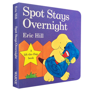 【送音频】小玻系列翻翻纸板童书 Spot Stays Overnight 少儿原版图书