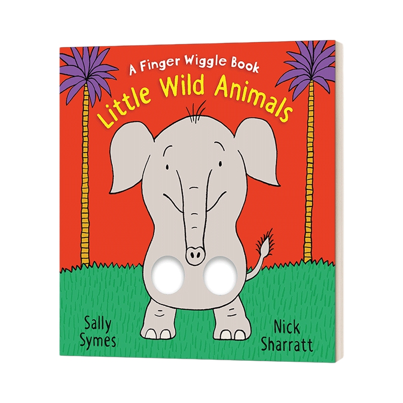 英文原版 Little Wild Animals A Finger Wiggle Book 小野生动物 儿童绘本 纸板洞洞书 插画师Nick Sharratt 英文版 进口英语书籍