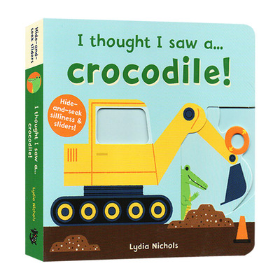 我好像看到了一只鳄鱼 I thought I saw a Crocodile 躲猫猫游戏互动操作纸板书 英文原版儿童英语绘本 进口启蒙读物书籍