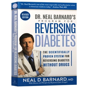尼尔巴纳德医生的逆转糖尿病项目 英文原版 Dr Neal Barnard's Program for Reversing Diabetes 英文版进口原版英语书籍