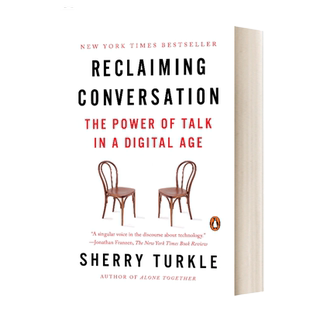 Reclaiming Conversation 挽救对话 数字时代的谈话力量 英文原版