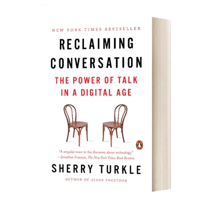 Reclaiming Conversation 挽救对话 数字时代的谈话力量 英文原版
