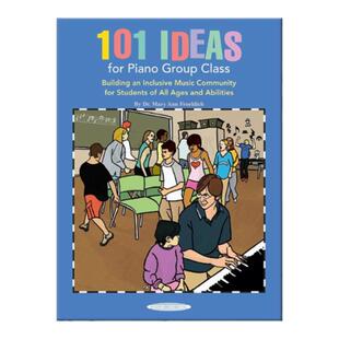 钢琴小组课程的101个想法 弗罗利希 Alfred原版乐谱书 Ideas for Piano Group Class Mary Ann Froehlich 00-40250