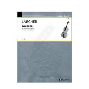 托马斯拉尔赫 木乃伊 大提琴和钢琴 朔特原版乐谱书 Thomas Larcher Mumien cello and piano CB182