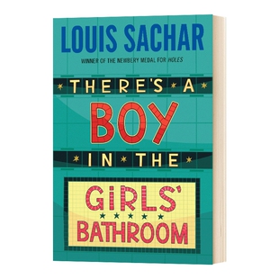 英文原版 There's a Boy in the Girls' Bathroom 有个男生在女洗手间 别有洞天Holes纽伯瑞金奖作者 英文版