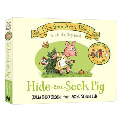 英文原版 Hide and Seek Pig 捉迷藏的猪 橡树林故事集 20周年纪念版 儿童英语启蒙纸板翻翻书 Julia Donaldson 英文版进口书籍