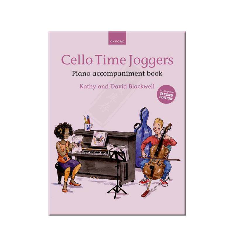 大提琴时间慢跑者 钢琴伴奏书 布莱克韦尔 牛津原版乐谱书 Blackwell Cello Time Joggers Piano Accompaniment 9780193404434