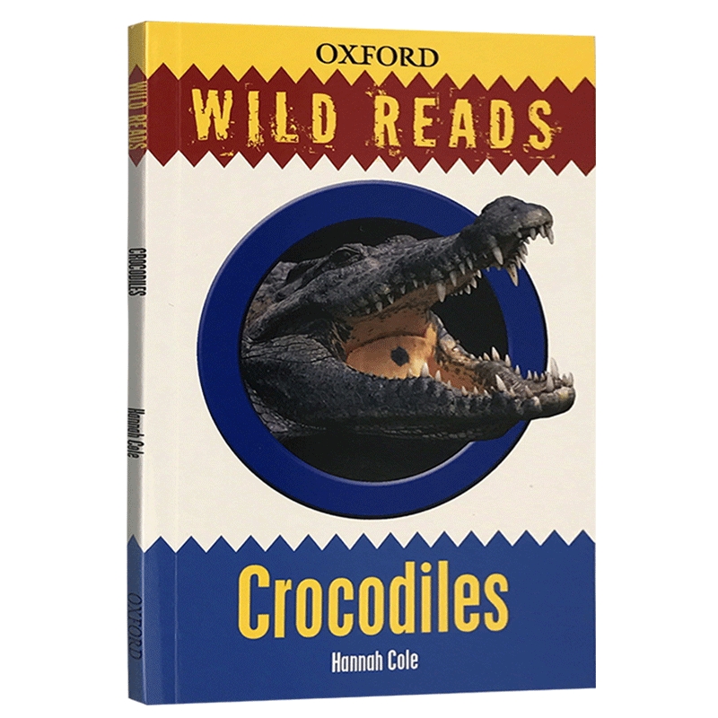 华研原版鳄鱼英文原版童书 Crocodiles牛津野生动物科普读物 Wild Reads系列丛书 7-9岁英文版原版进口书籍