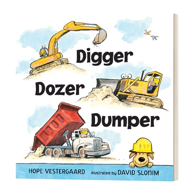 英文原版绘本 Digger Dozer Dumper 挖掘机 推土机 翻斗车 纸板书绘本 英文版 进口英语原版书籍儿童图书