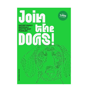 【现货】给小狗上色！（点对点涂色书） Join the Dogs!Satisfyingly Difficult Dot-to-Dot Puzzles英文生活综合 原版图书外版进