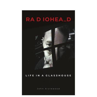 【预售】电台司令乐队：玻璃屋里的生活 Radiohead: Life in a Glasshouse 原版英文音乐