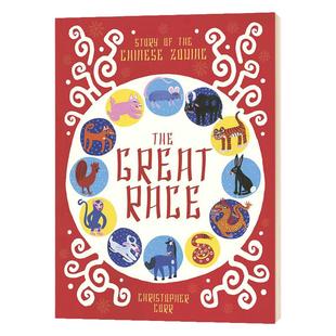 中国十二生肖故事 英文原版 The Great Race The Story of the Chinese Zodiac 古老民间故事 Christopher Corr 进口英语书籍