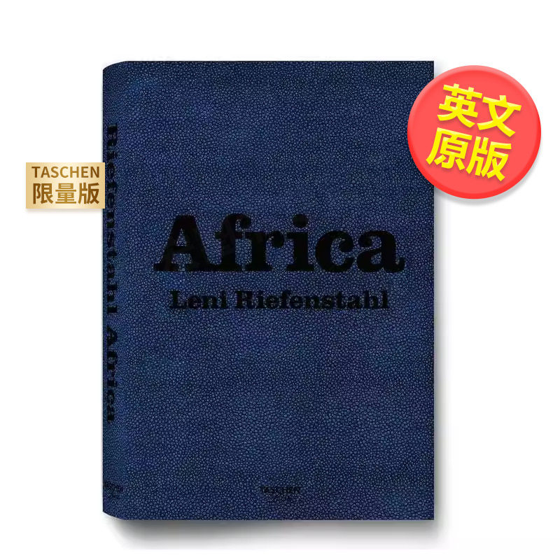 【预售】【TASCHEN限量版】莱尼里芬斯塔尔非洲英文摄影精装进口原版书【Collector’s Edition】Leni Riefenstahl: Africa Ange